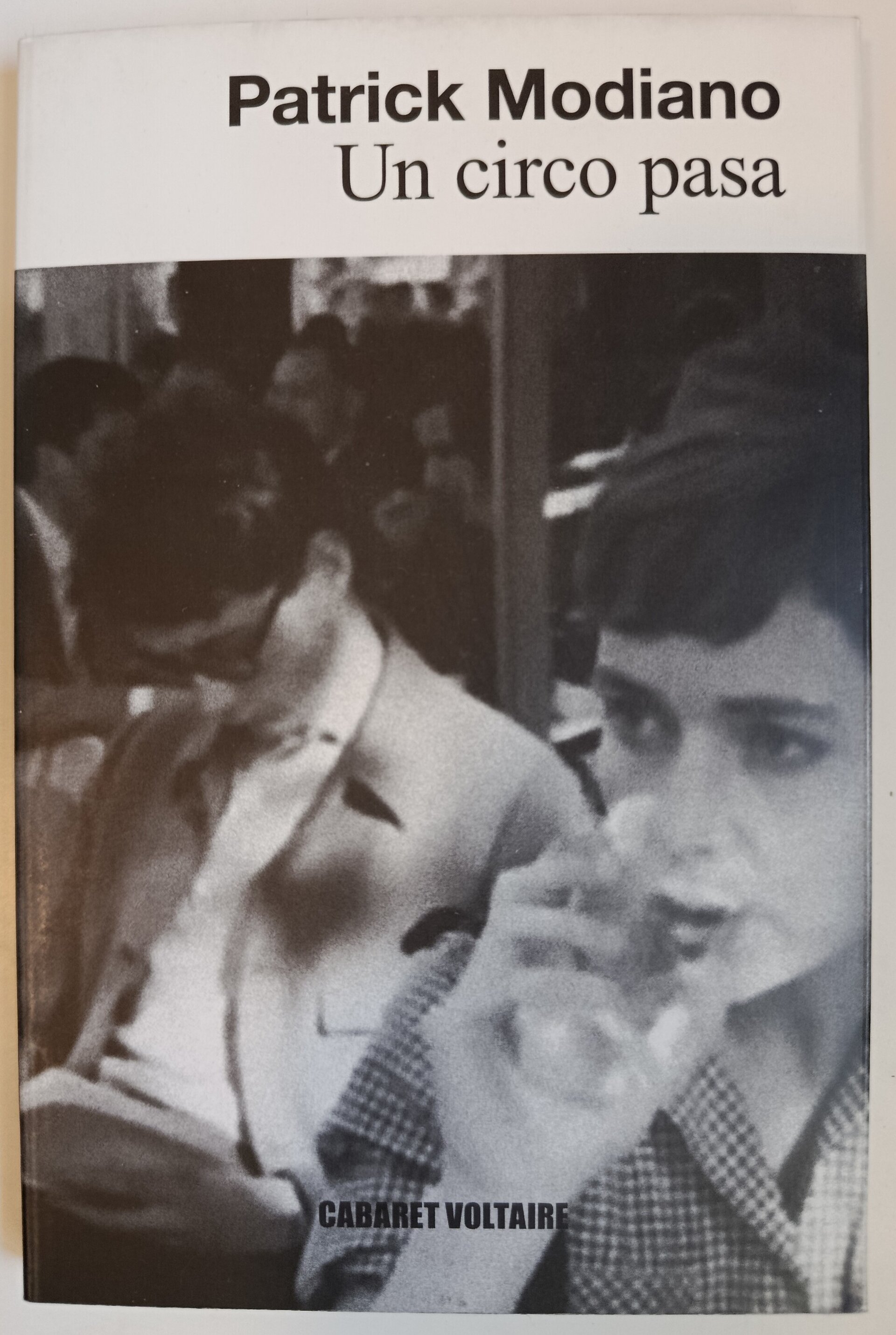 UN CIRCO PASA - PATRICK MODIANO - 1