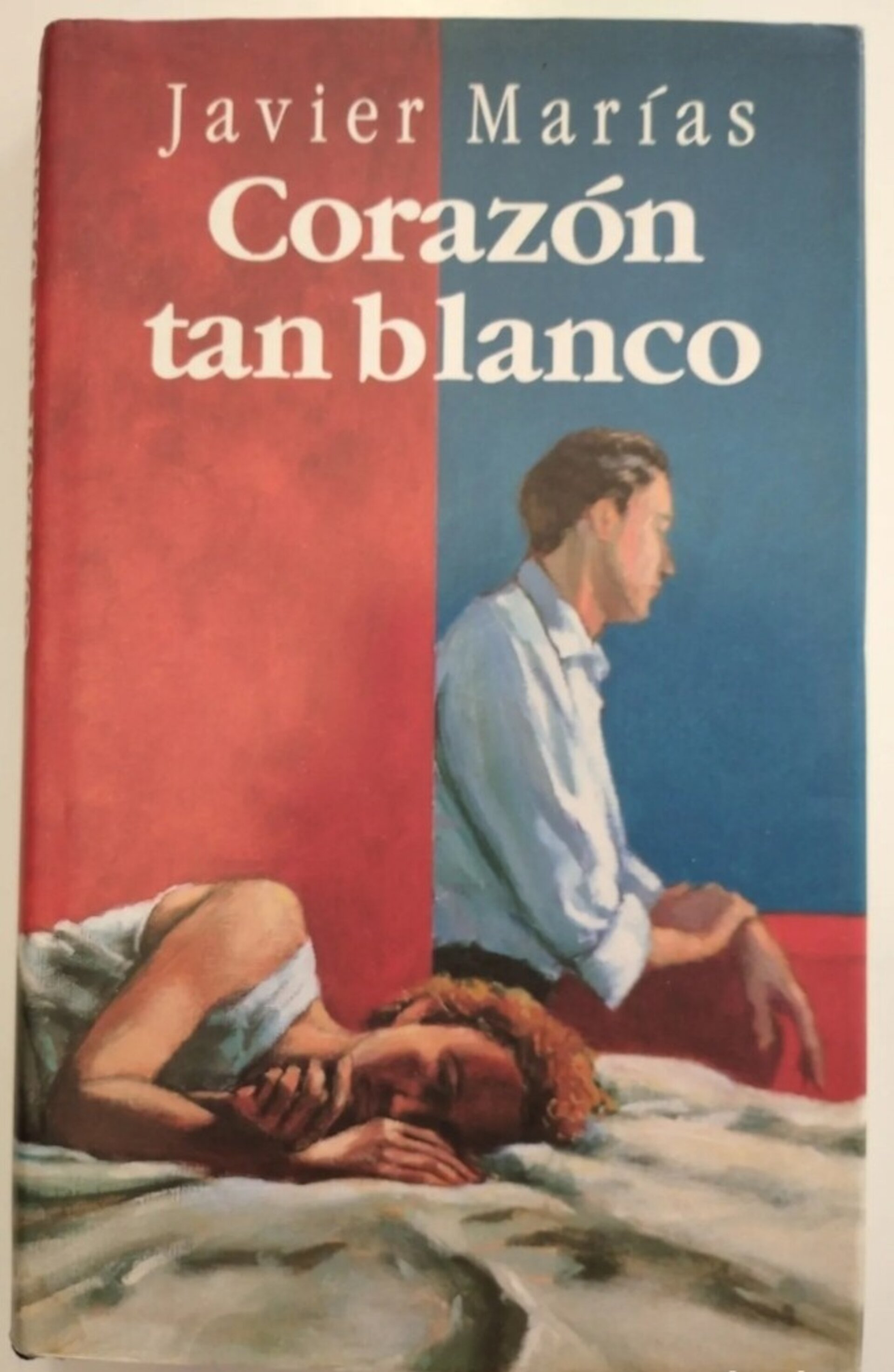 CORAZÓN TAN BLANCO- JAVIER MARÍAS - 2