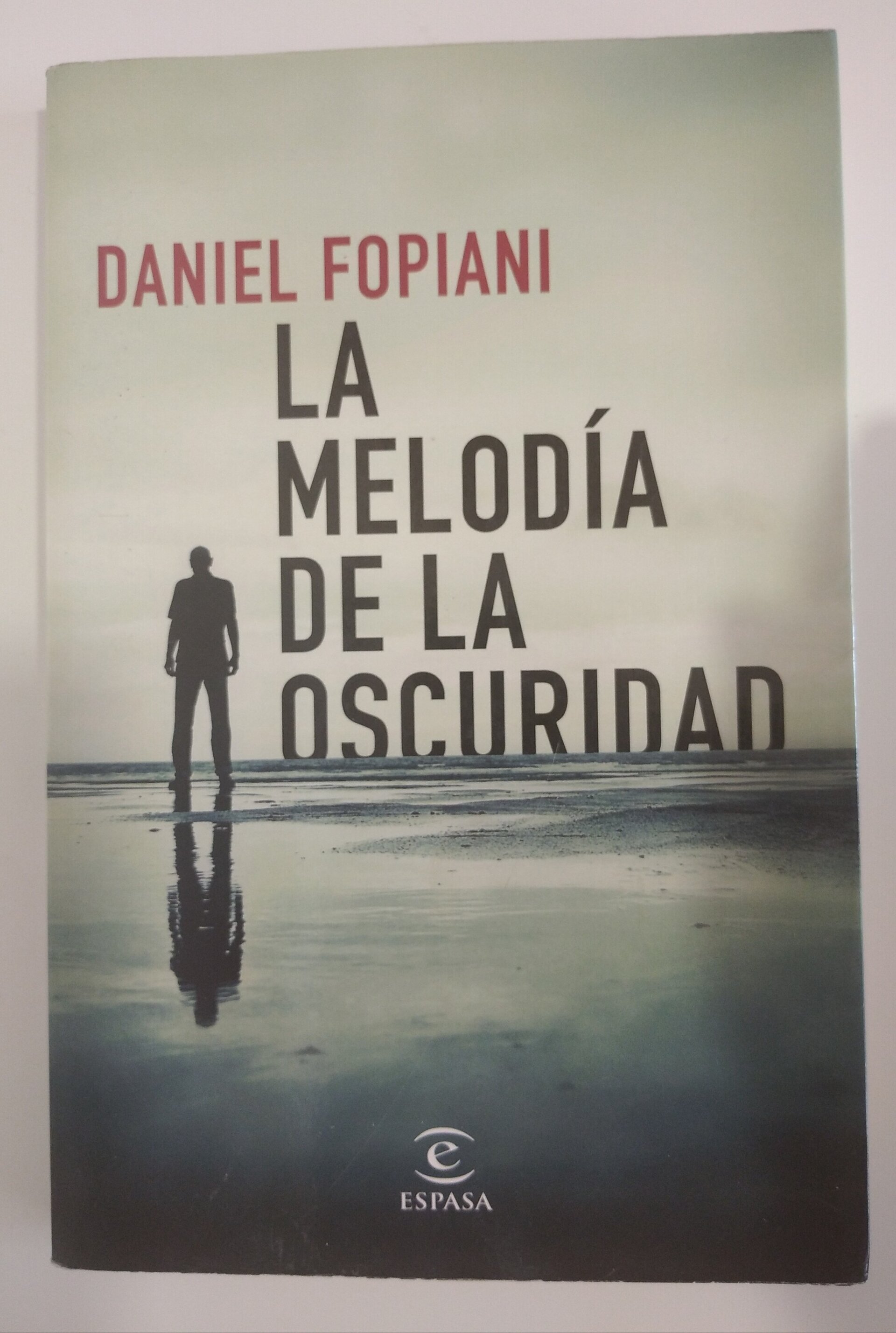 LA MELODÍA DE LA OSCURIDAD- DANIEL FOPIANI - 1