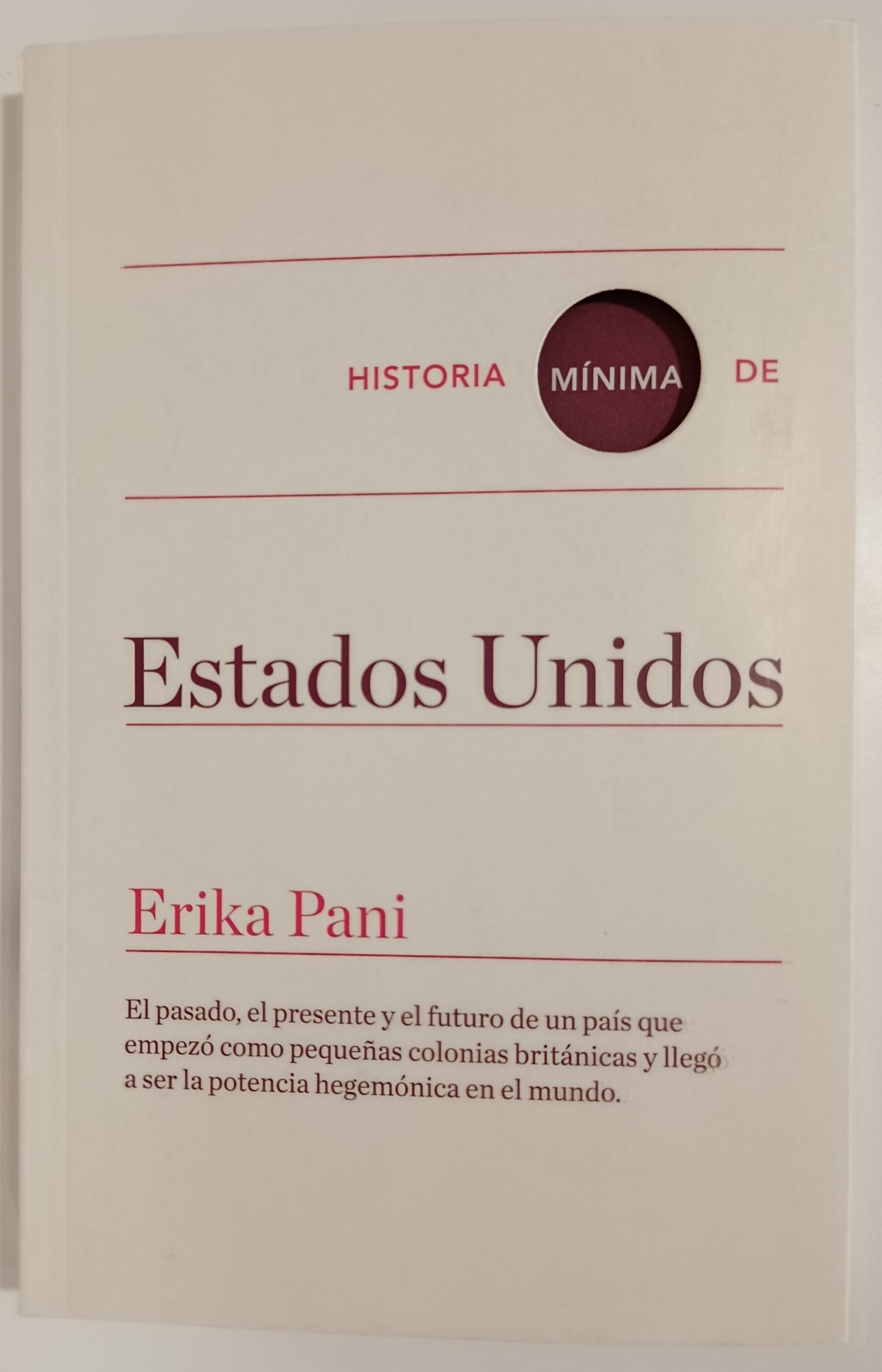 HISTORIA MÍNIMA DE ESTADOS UNIDOS - ERIKA PANI - 1