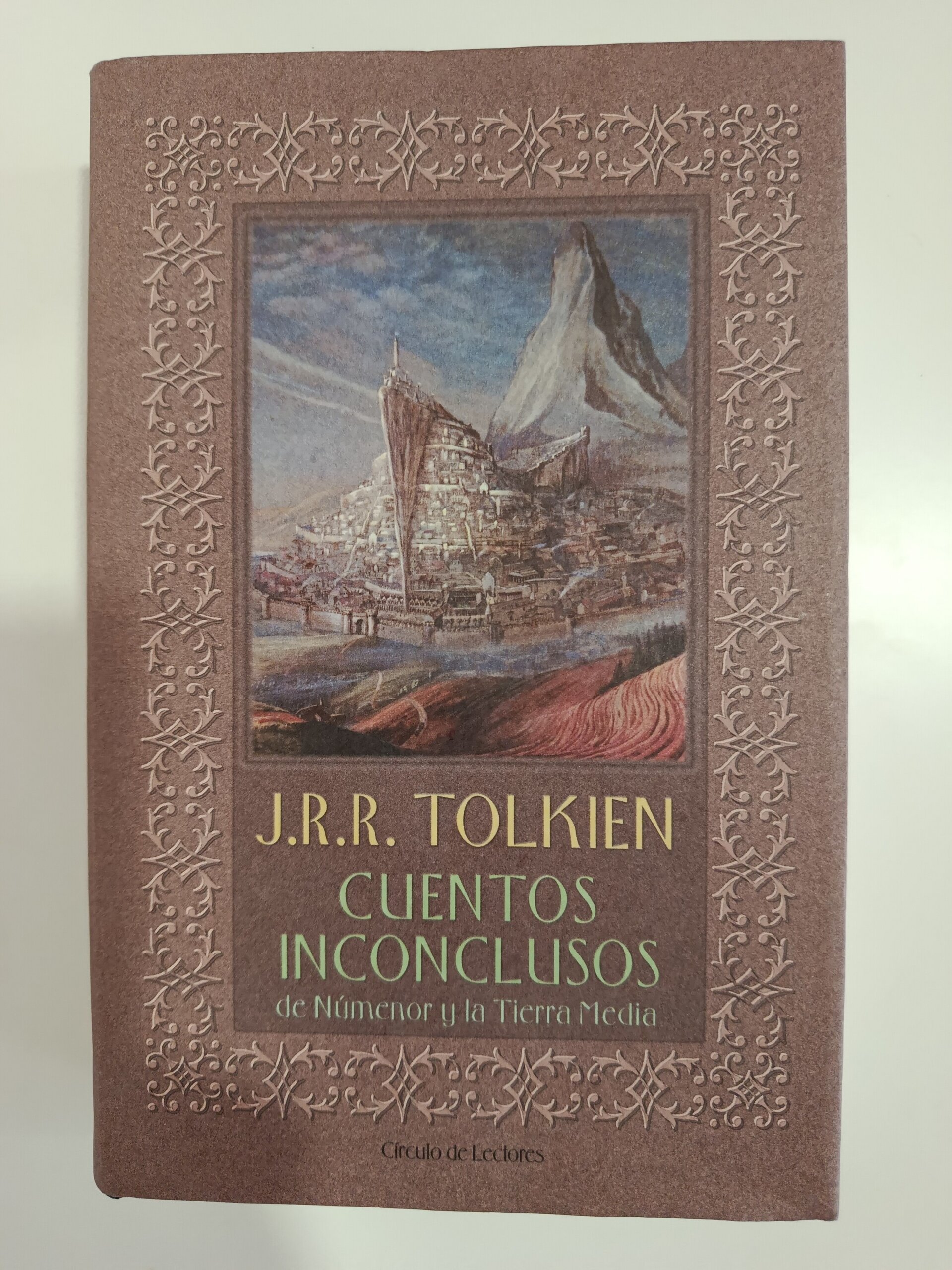 CUENTOS INCONCLUSOS DE NÚMENOR Y LA TIERRA MEDIA - J.R.R. TOLKIEN - 1