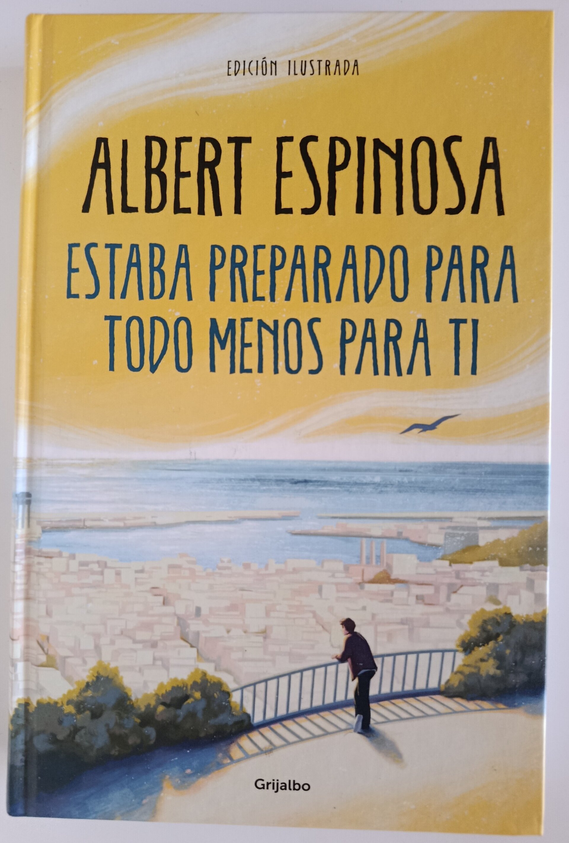 ESTABA PREPARADO PARA TODO MENOS PARA TI - ALBERT ESPINOSA - 1