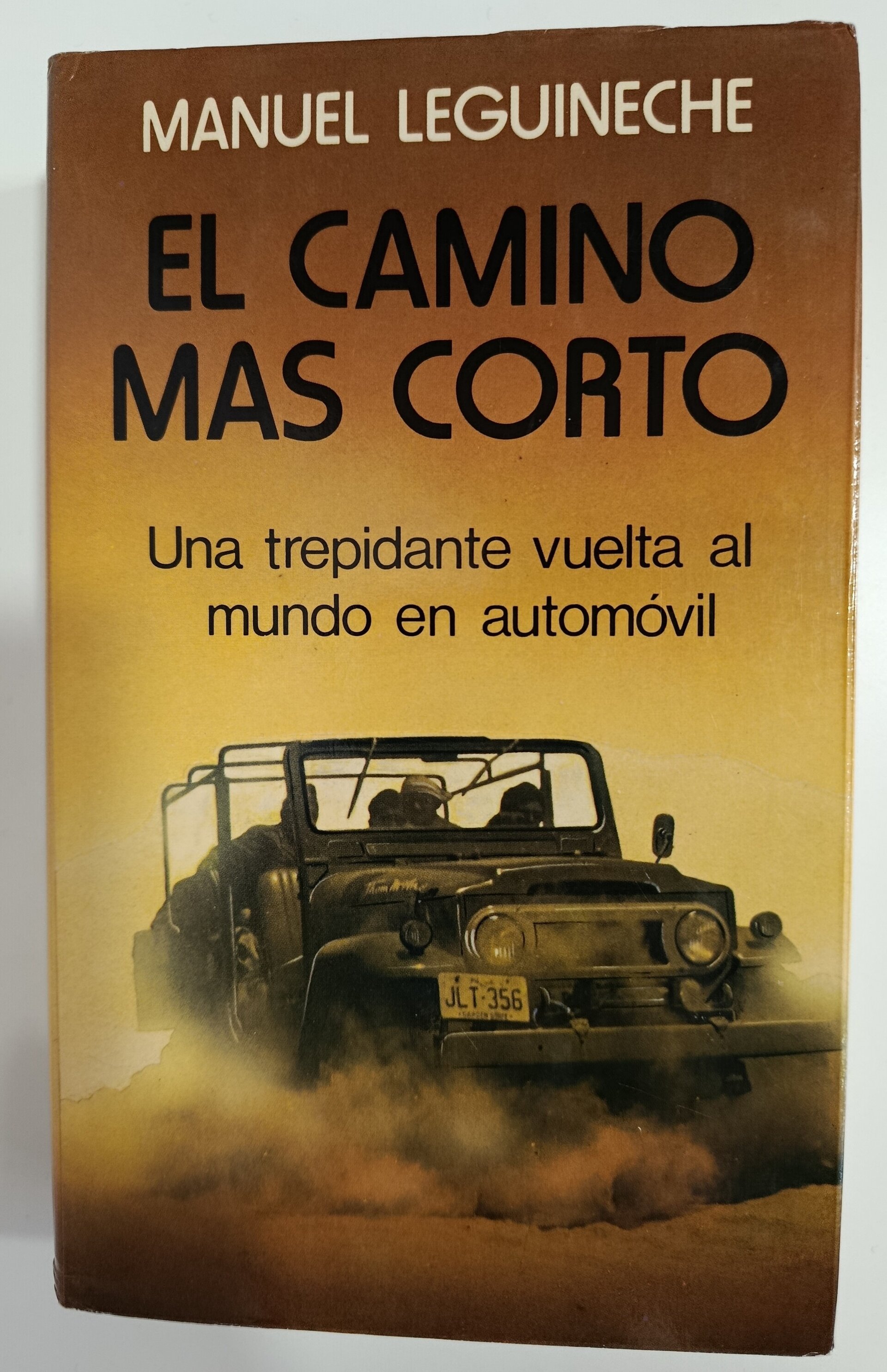 EL CAMINO MÁS CORTO: UNA TREPIDANTE VUELTA AL MUNDO EN AUTOMÓVIL - 1