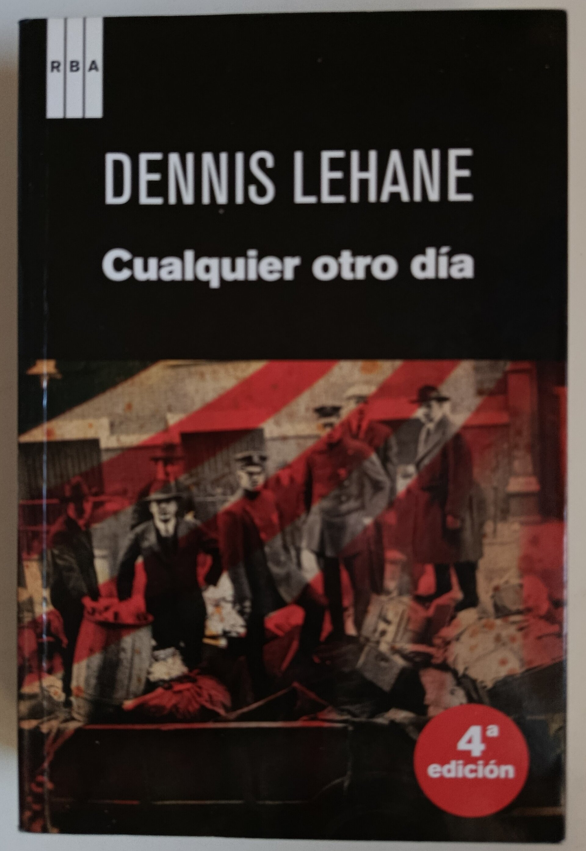 CUALQUIER OTRO DÍA - DENNIS LEHANE - 1