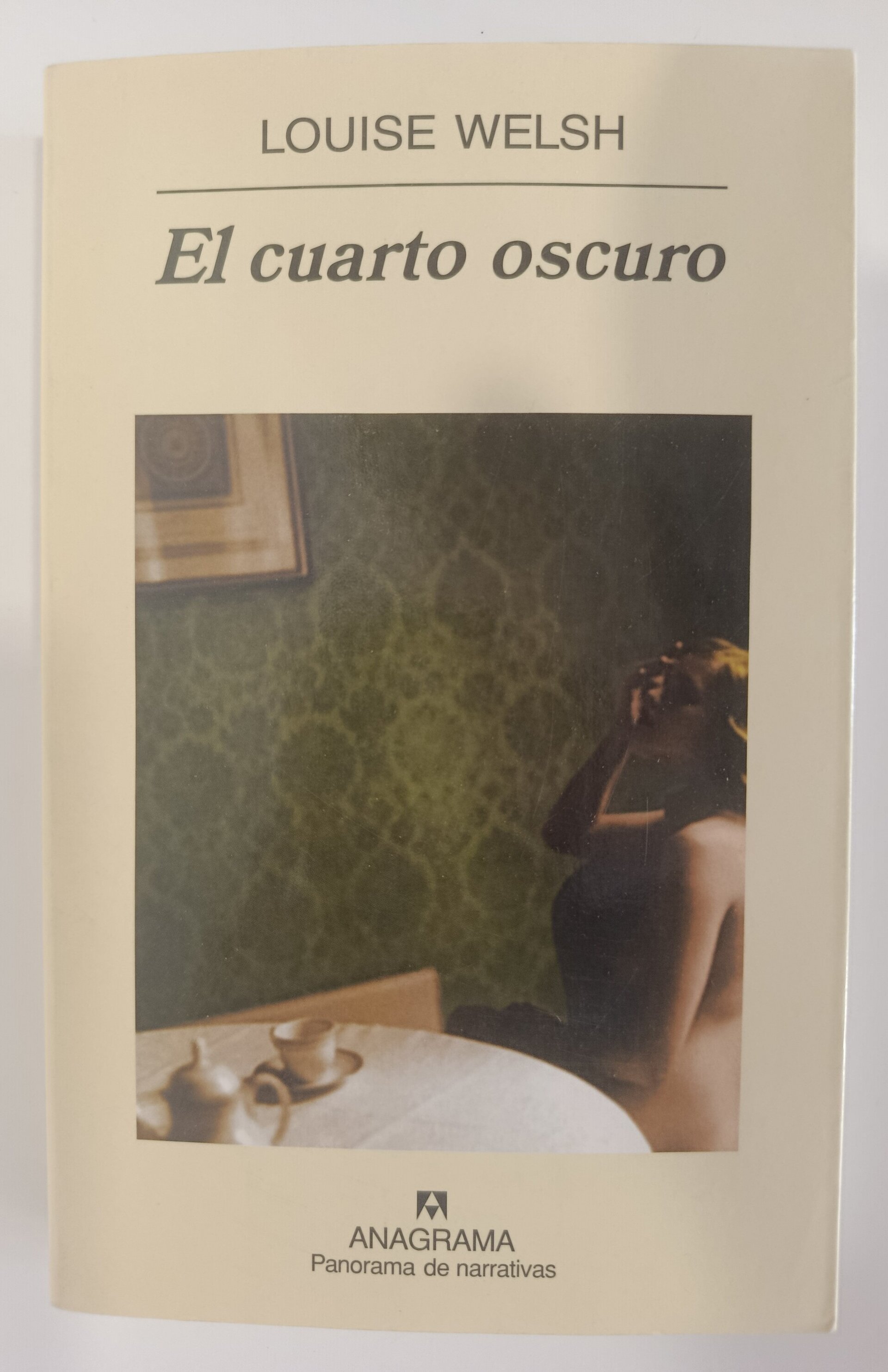 EL CUARTO OSCURO - LOUISE WELSH - 1