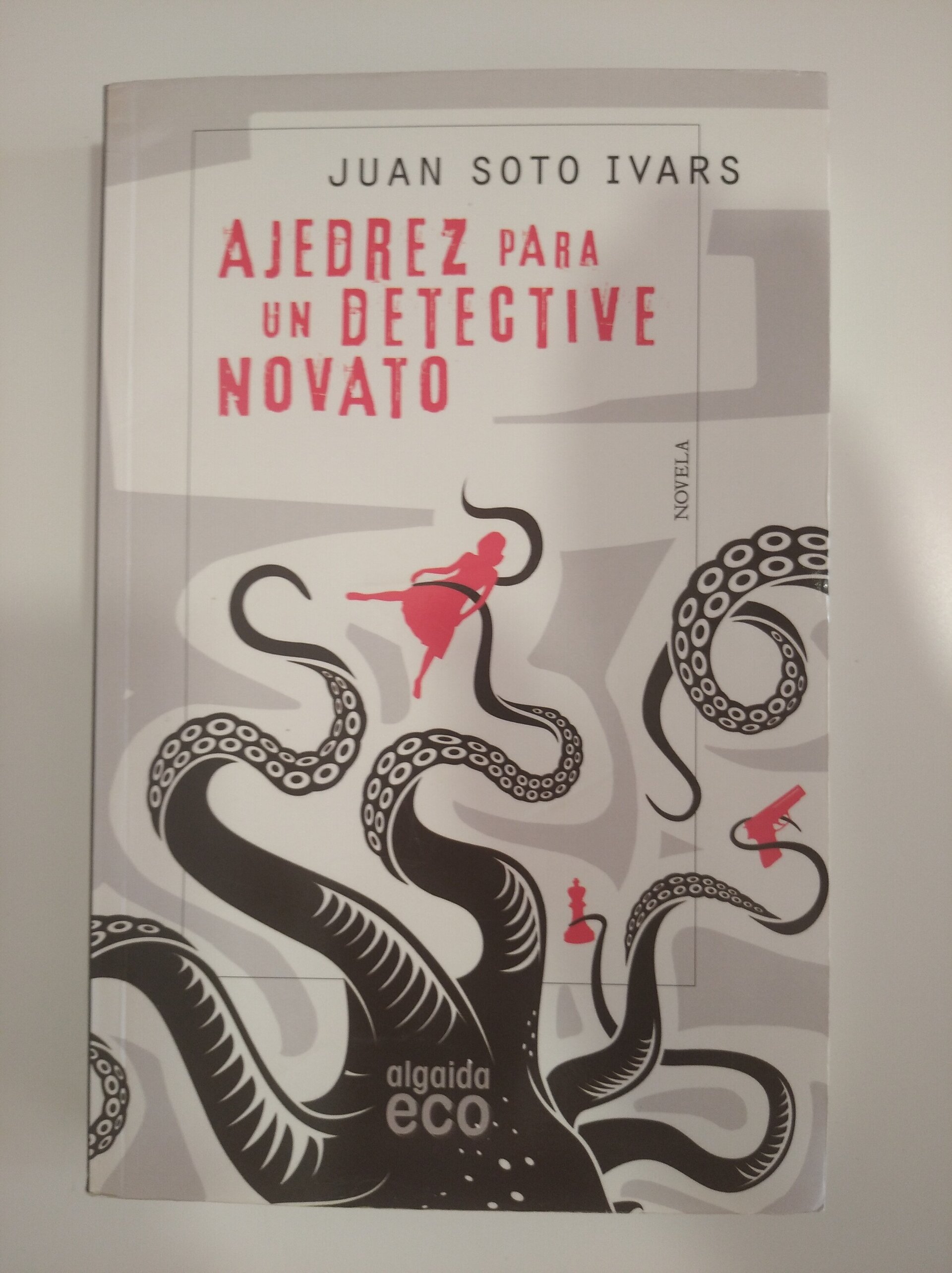 AJEDREZ PARA UN DETECTIVE NOVATO- JUAN SOTO IVARS - 1